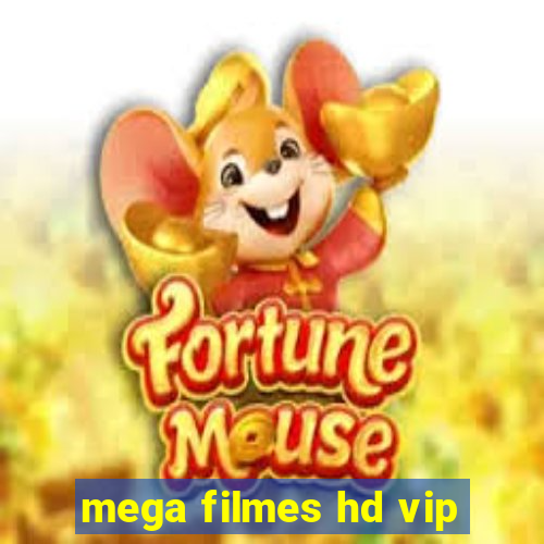 mega filmes hd vip